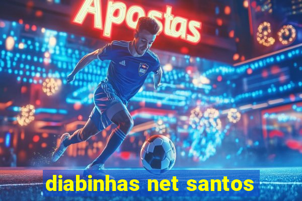 diabinhas net santos